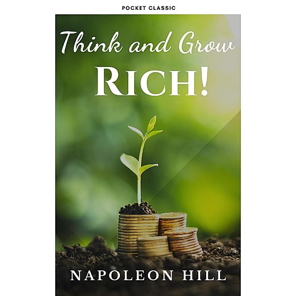 Think and Grow Rich!, Napoleon Hill, Pocket Classic