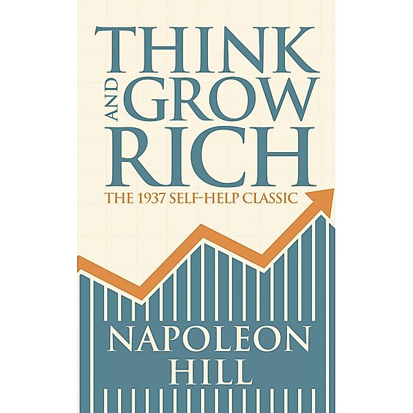 Think and Grow Rich, Napoleon Hill