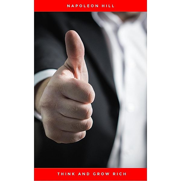 Think and Grow Rich, Napoleon Hill