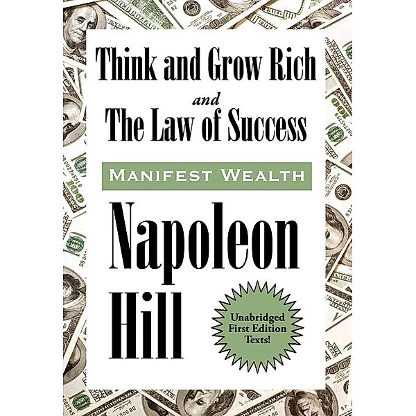 Think and Grow Rich and The Law of Success In Sixteen Lessons / Sublime Books, Napoleon Hill