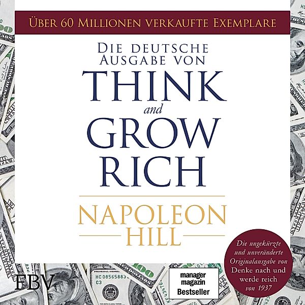 Think and Grow Rich –  Deutsche Ausgabe, Napoleon Hill