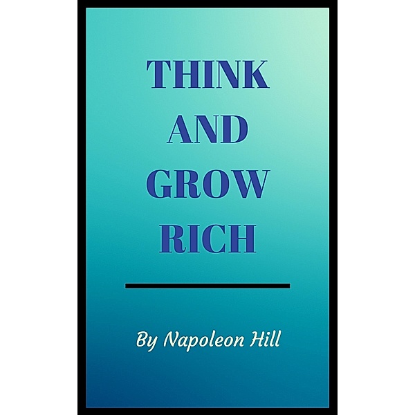 Think and Grow Rich special edition, Napoleon Hill
