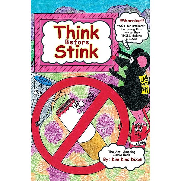 Think Before Stink, Kim Kins Dixon