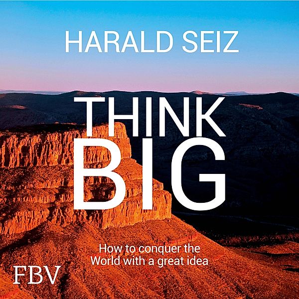 Think Big, Harald Seiz
