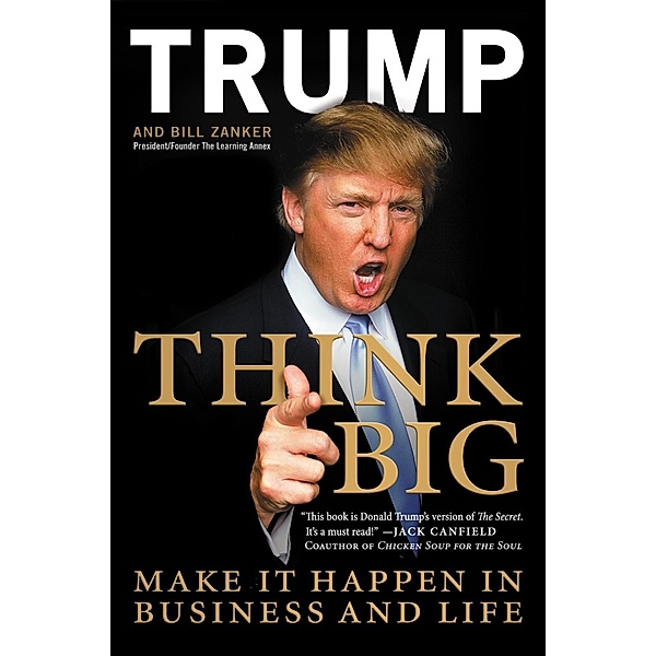 Think Big / HarperCollins e-books, Donald J. Trump, Bill Zanker