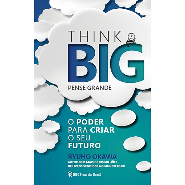 Think Big (Pense Grande), Ryuho Okawa