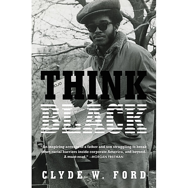 Think Black, Clyde W. Ford