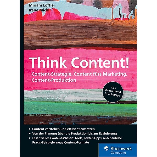 Think Content! / Rheinwerk Computing, Miriam Löffler, Irene Michl