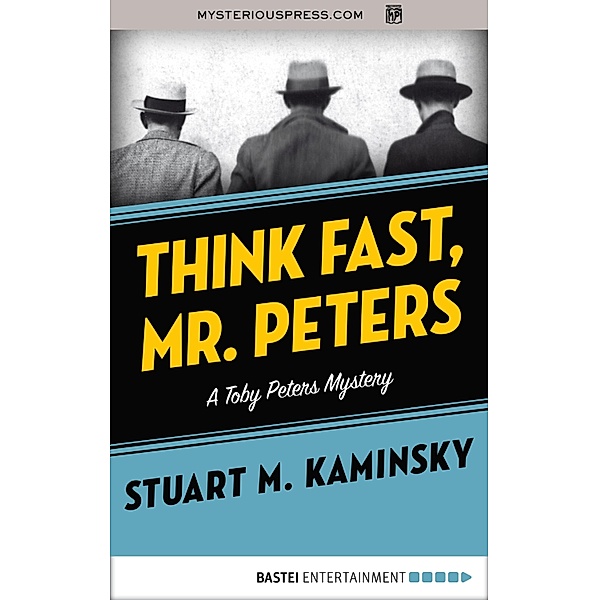 Think Fast, Mr. Peters, Stuart M. Kaminsky