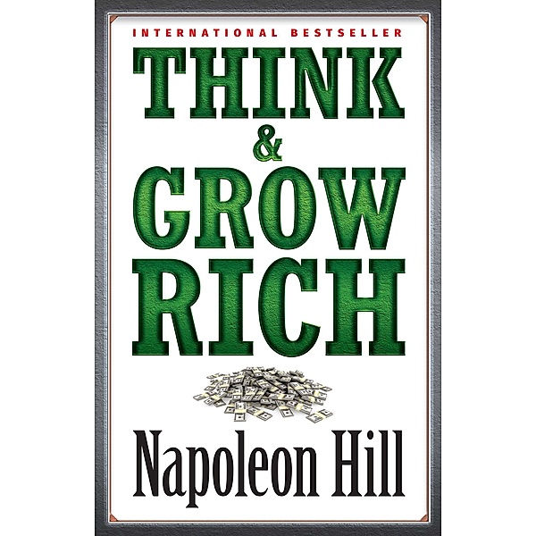 Think & Grow Rich, Napoleon Hill