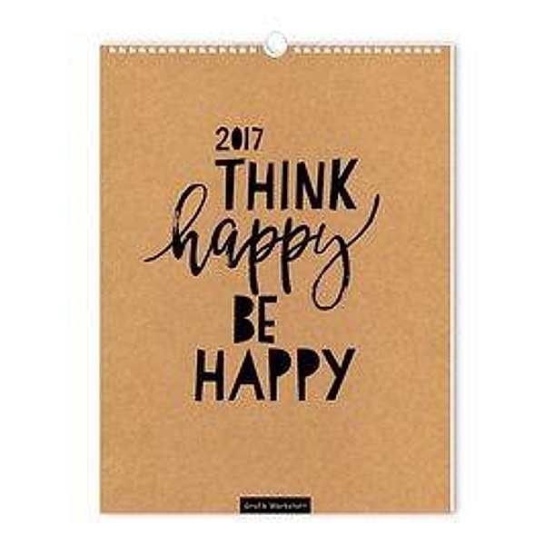 Think happy, be happy 2017