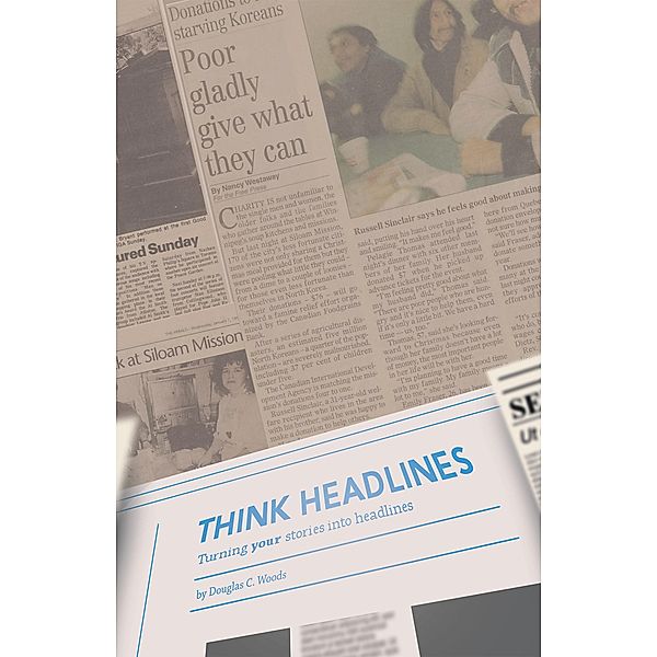 Think Headlines, Douglas C. Woods