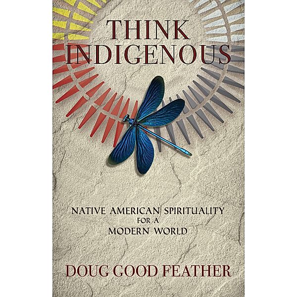 Think Indigenous, Doug Good Feather