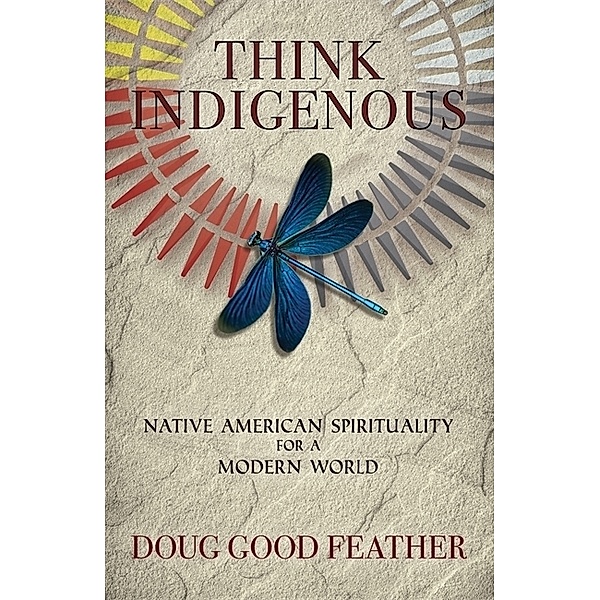 Think Indigenous, Doug Good Feather, Doug Red Hail Pineda