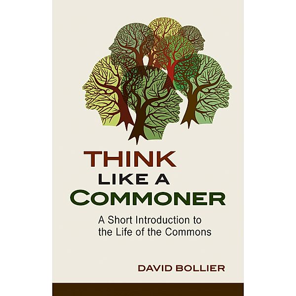 Think Like a Commoner, David Bollier