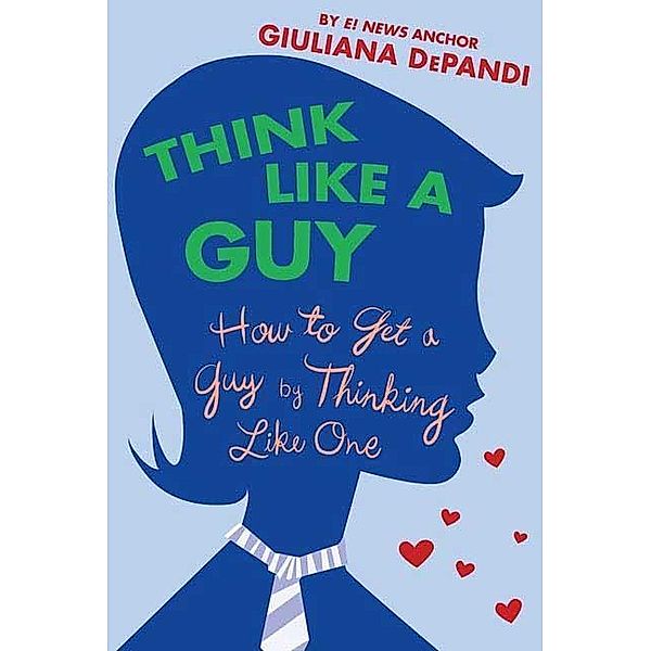 Think Like a Guy, Giuliana Depandi