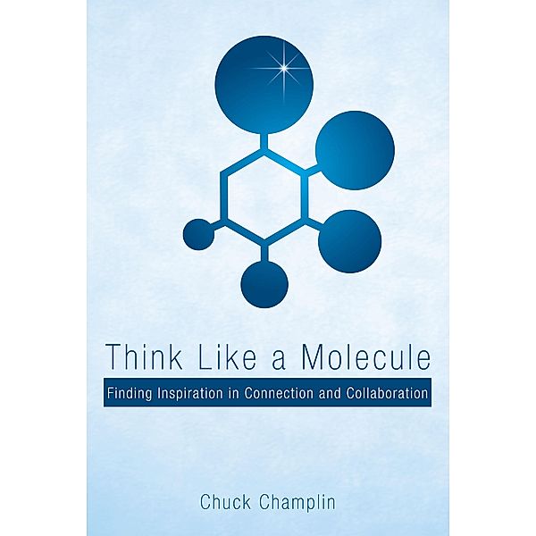 Think Like a Molecule, Chuck Champlin