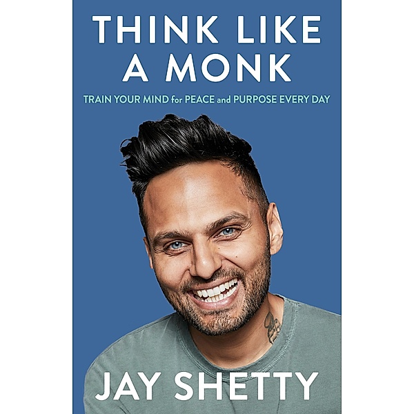 Think Like A Monk, Jay Shetty