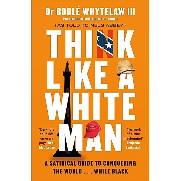 Think Like a White Man, Boulé Whytelaw III, Nels Abbey