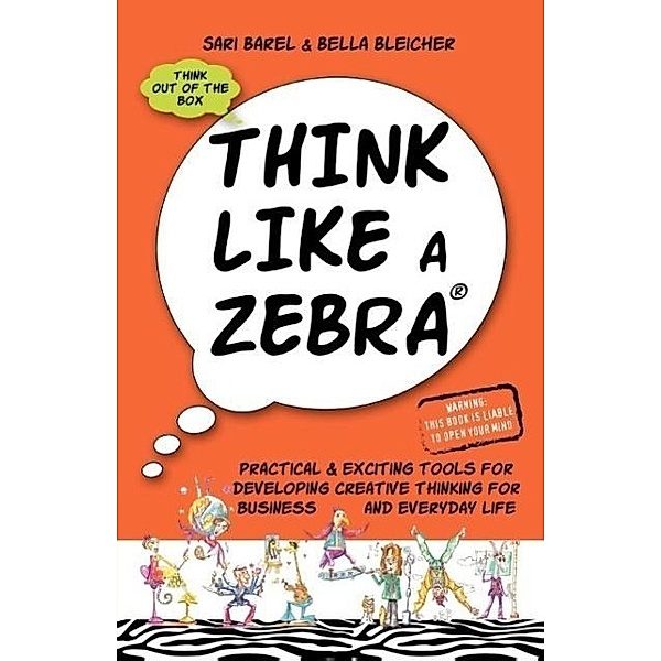 Think Like a Zebra, Bella Bleicher, Sari Barel