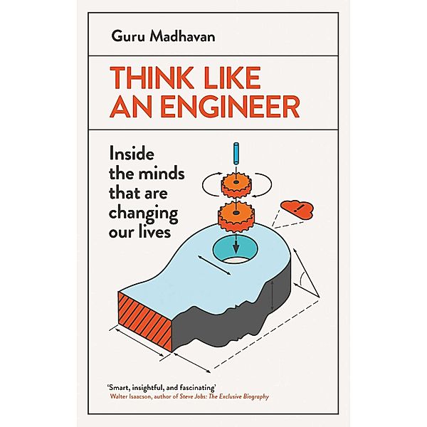 Think Like An Engineer, Guru Madhavan