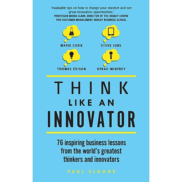 Think Like An Innovator, Paul Sloane