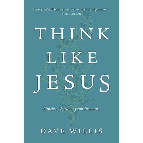 Think Like Jesus, Xo Publishing, Dave Willis