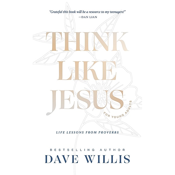 Think Like Jesus for Young Adults, Xo Publishing, Dave Willis