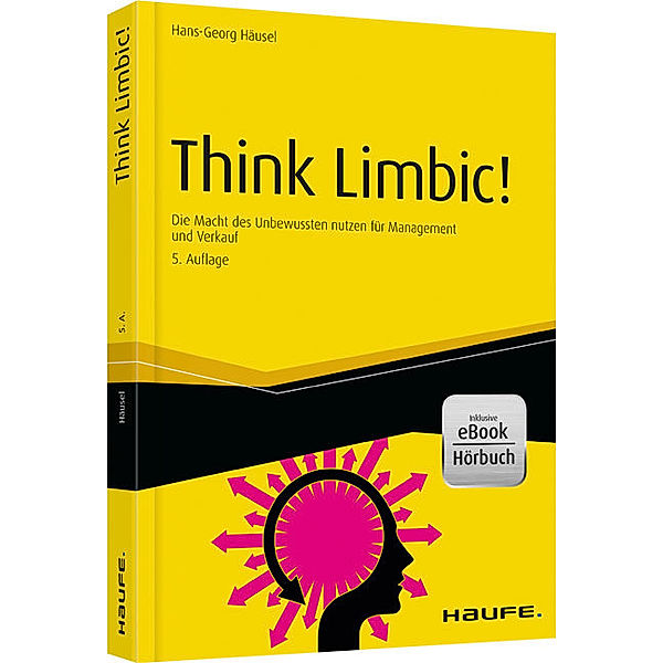 Think Limbic! - inkl. Arbeitshilfen Online, Hans-Georg Häusel