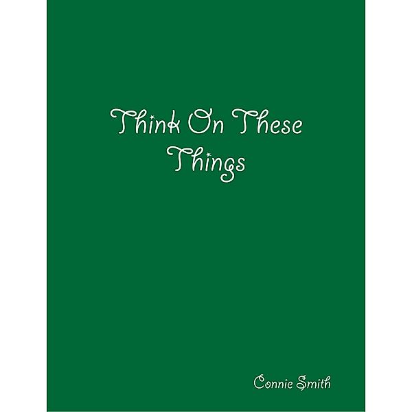 Think On These Things, Connie Smith