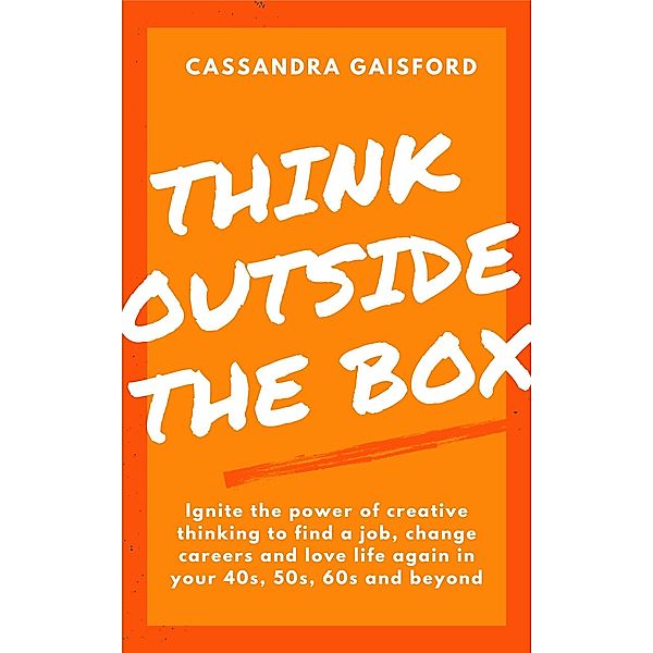 Think Out Of The Box, Cassandra Gaisford