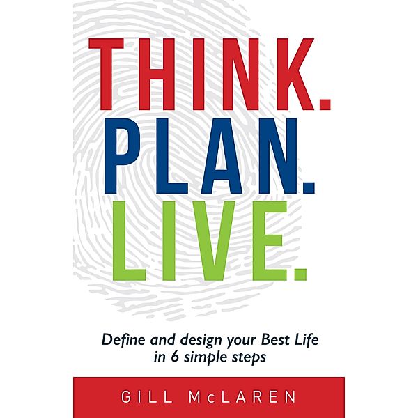 Think. Plan. Live., Gill McLaren