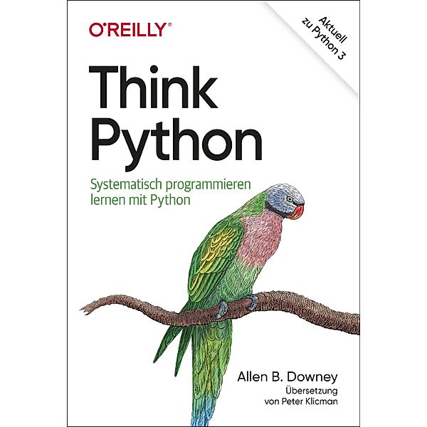 Think Python / Programmieren mit Python, Allen B. Downey