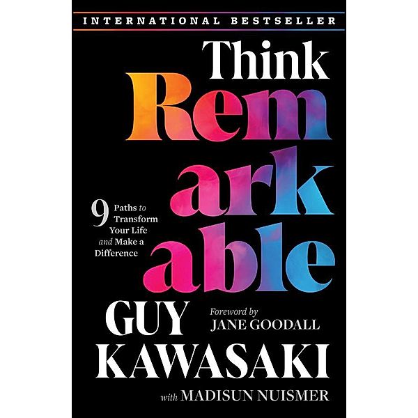 Think Remarkable, Guy Kawasaki, Madisun Nuismer