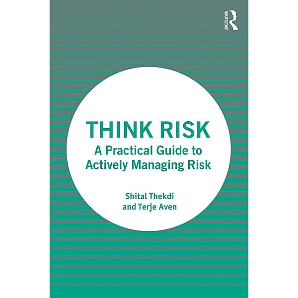 Think Risk, Shital Thekdi, Terje Aven
