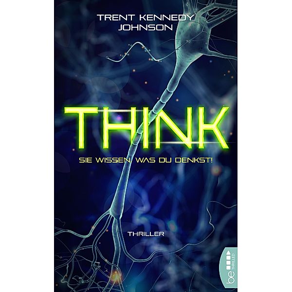 Think - Sie wissen, was du denkst, Trent Kennedy Johnson