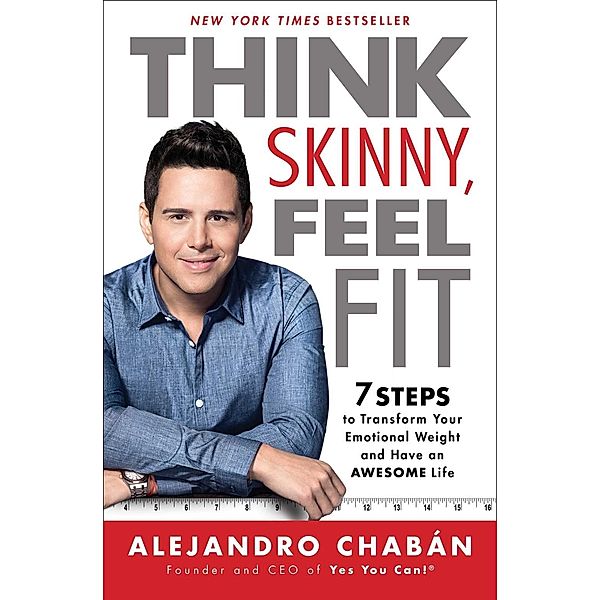 Think Skinny, Feel Fit, Alejandro Chabán