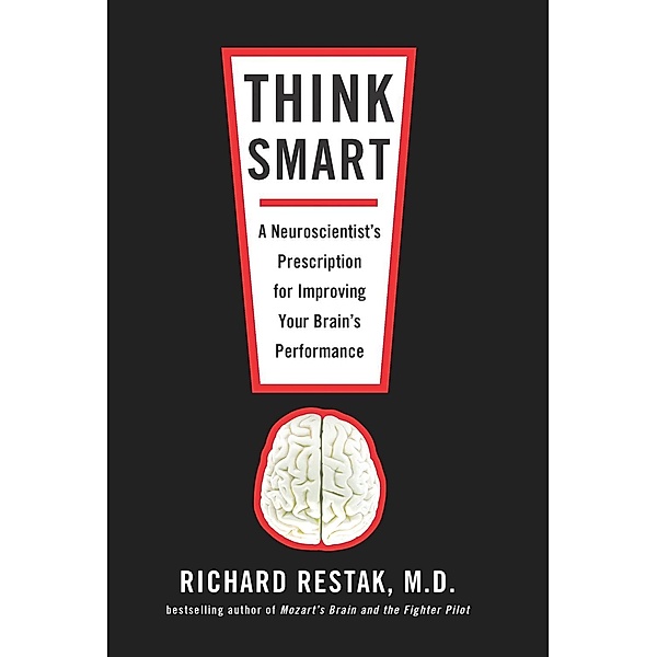 Think Smart, Richard Restak
