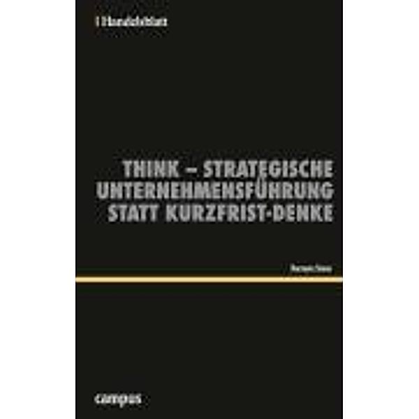 Think - Strategische Unternehmensführung statt Kurzfrist-Denke, Hermann Simon