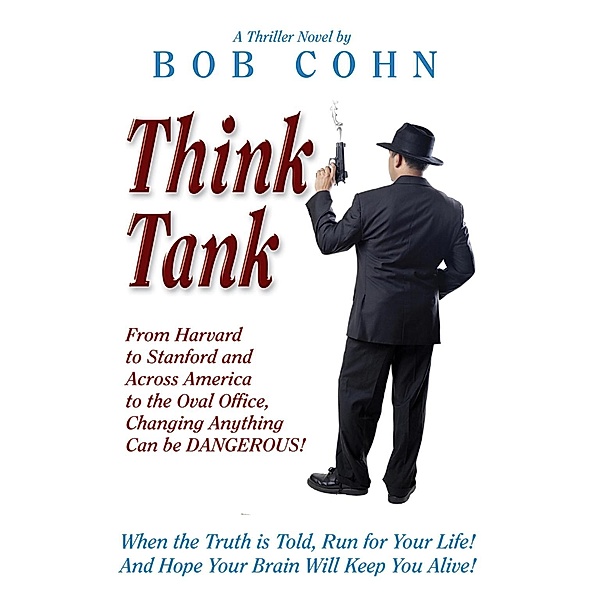 Think Tank / SBPRA, Bob Cohn