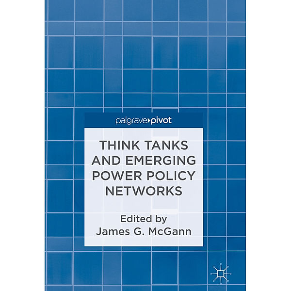 Think Tanks and Emerging Power Policy Networks