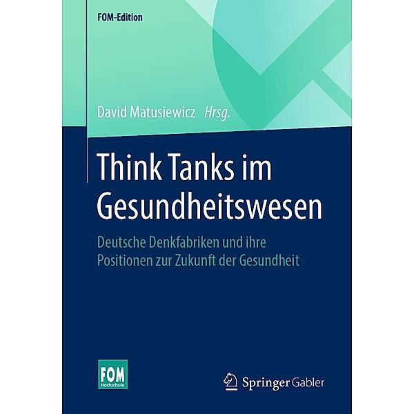 Think Tanks im Gesundheitswesen / FOM-Edition
