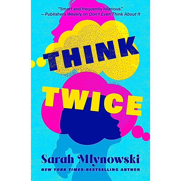 Think Twice, Sarah Mlynowski