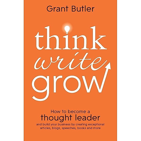 Think Write Grow, Grant Butler