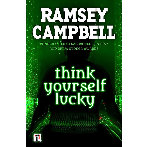 Think Yourself Lucky, Ramsey Campbell