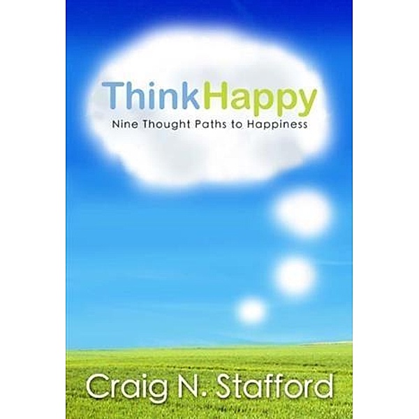 ThinkHappy, Craig N. Stafford