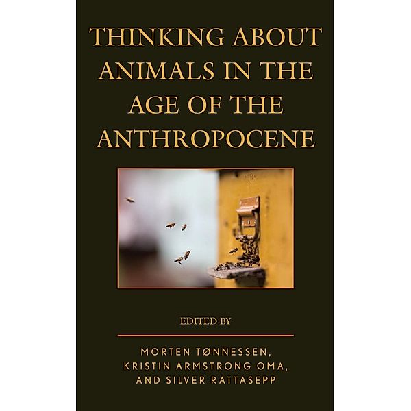 Thinking about Animals in the Age of the Anthropocene / Ecocritical Theory and Practice