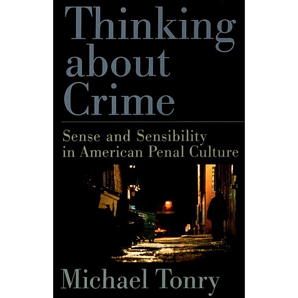 Thinking about Crime, Michael Tonry