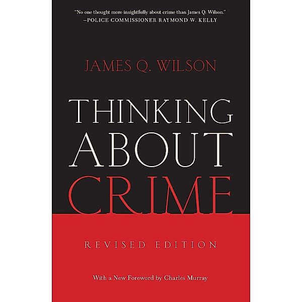 Thinking About Crime, James Q. Wilson