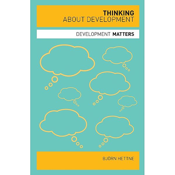 Thinking about Development, Bjorn Hettne